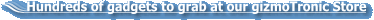 Hundreds of computer accessories to choose from in our gizmoTronic Store
